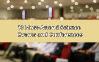 10 Must-Attend Science Events and Conferences thecalculatedchemist