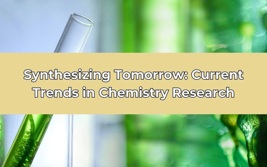 Synthesizing Tomorrow: Current Trends in Chemistry Research thecalculatedchemist