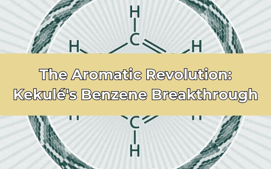 The Aromatic Revolution: Kekulé's Benzene Breakthrough - thecalculatedchemist